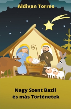 Paperback Nagy Szent Bazil és más Történetek [Hungarian] Book