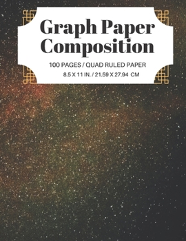 Paperback Graph Paper Composition: 100 Pages / Quad Ruled Paper 8.5 X 11 In. / 21.59 X 27.94 CM Book