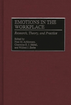 Hardcover Emotions in the Workplace: Research, Theory, and Practice Book