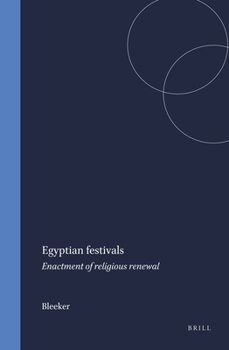 Hardcover Egyptian Festivals: Enactment of Religious Renewal Book