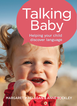 Paperback Talking Baby: Helping Your Child Discover Language Book