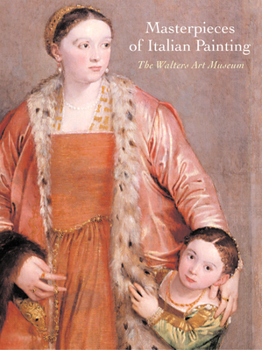 Hardcover Masterpieces of Italian Painting: The Walters Art Museum Book