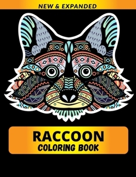 Raccoon Coloring Book: Reduce Stress and Anxiety and Build Your Belief System