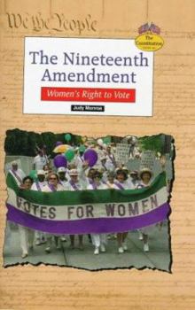 Library Binding The Nineteenth Amendment: Women's Right to Vote Book