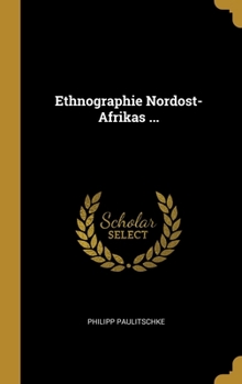 Hardcover Ethnographie Nordost-Afrikas ... [German] Book