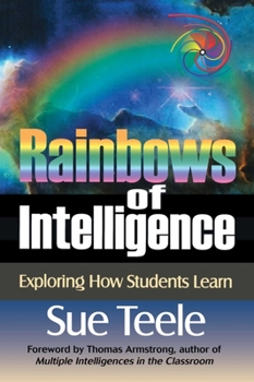 Paperback Rainbows of Intelligence: Exploring How Students Learn Book