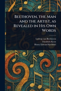 Paperback Beethoven, the Man and the Artist, as Revealed in His Own Words Book
