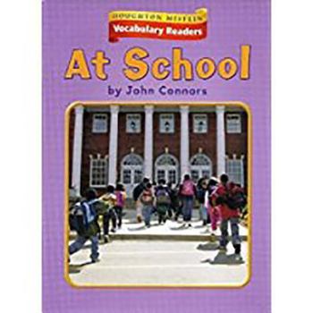 Paperback Houghton Mifflin Vocabulary Readers: Theme 1.2 Level 1 at School Book