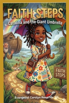 Faith Steps: Catalina and the Giant Umbrella