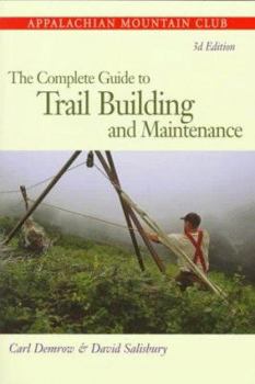 Paperback Complete Guide to Trail Building and Maintenance, 3rd Book