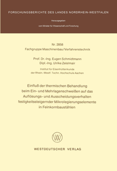 Paperback Einfluß Der Thermischen Behandlung Beim Ein- Und Mehrlagenschweißen Auf Das Auflösungs- Und Ausscheidungsverhalten Festigkeitssteigernder Mikrolegieru [German] Book