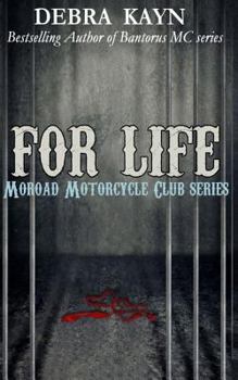 For Life - Book #2 of the Moroad Motorcycle Club