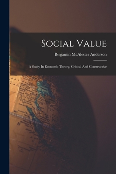 Paperback Social Value: A Study In Economic Theory, Critical And Constructive Book
