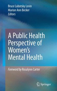 Hardcover A Public Health Perspective of Women's Mental Health Book