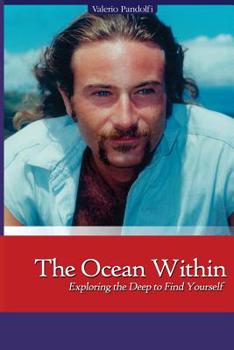 Paperback The Ocean Within: Exploring the Deep to Find Yourself Book