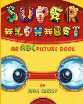 Paperback Super Alphabet: An ABC picture book