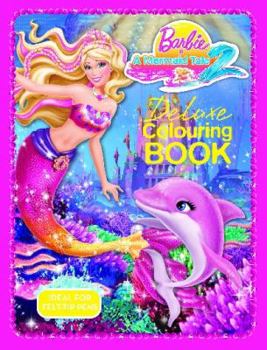 Paperback Barbie in a Mermaid Tale 2: Deluxe Colouring Book