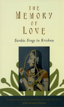Paperback The Memory of Love: Surdas Sings to Krishna Book