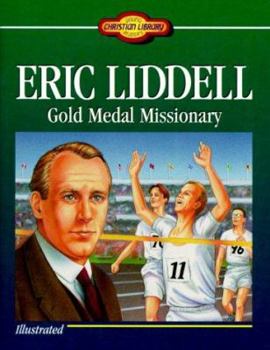 Paperback Eric Liddell: Gold Medal Missionary (Young Reader's Christian Library) Book