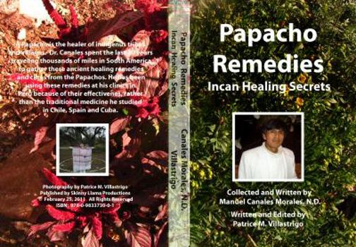 Paperback Papacho Remedies: Incan Healing Secrets Book