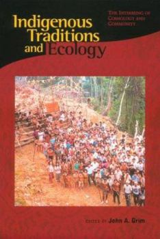 Paperback Indigenous Traditions and Ecology: The Interbeing of Cosmology and Community Book