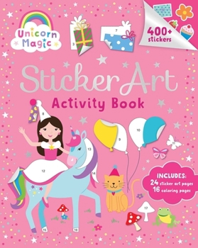 Unicorn Magic: Sticker Art Activity Book (Unicorn Magic Series)