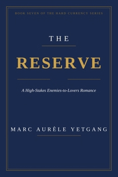 Paperback The Reserve: A High-Stakes Enemies-to-Lovers Romance Book
