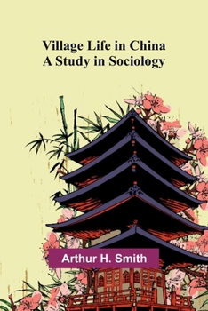 Paperback Village Life in China: A Study in Sociology Book