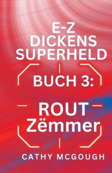 Paperback E-Z Dickens Superheld Buch 3 Luxembourgish Edition E-Z Dickens Series: ROUT Zëmmer [Luxembourgish; Letzeburgesch] Book