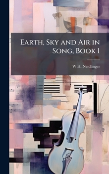 Hardcover Earth, Sky and Air in Song, Book 1 Book