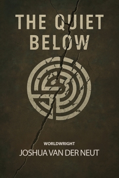 Paperback The Quiet Below Book