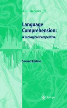 Paperback Language Comprehension: A Biological Perspective Book