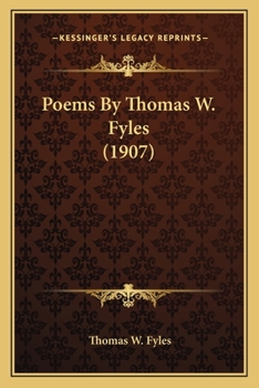 Paperback Poems By Thomas W. Fyles (1907) Book