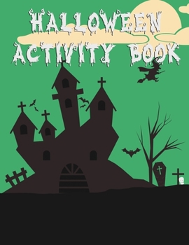 Paperback Halloween Activity Book: 50 Pages 8.5" X 11" Notebook College Ruled Line Paper Book
