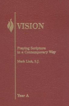 Paperback Vision: Praying Scripture in a Contemporary Way-Year A Book