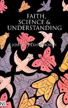 Paperback Faith, Science and Understanding Book