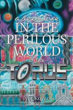 Paperback Adventure in the Perilous World of the Torus Book