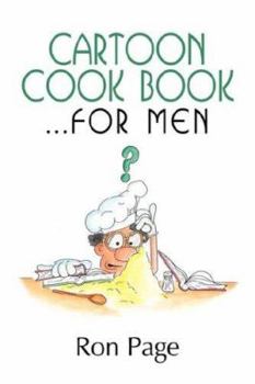 Paperback Cartoon Cook Book.... for Men Book