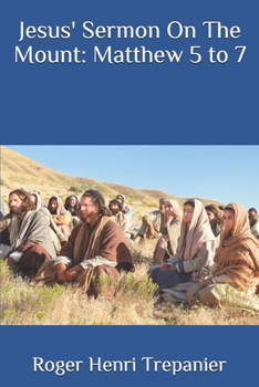 Paperback Jesus' Sermon On The Mount: Matthew 5 to 7 Book