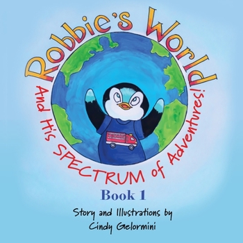 Paperback Robbie's World: and His SPECTRUM of Adventures! Book 1 Book