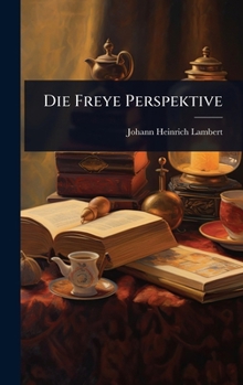 Hardcover Die Freye Perspektive Book