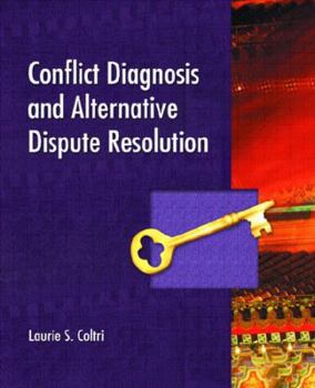 Hardcover Conflict Diagnosis and Alternative Dispute Resolution Book