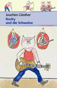 Paperback Rocky und die Schweine: Ein Rock'n' Roll Märchen [German] Book