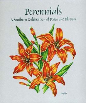 Spiral-bound Perennials: A Southern Celebration of Foods and Flavors Book