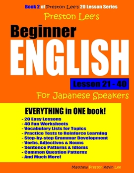 Preston Lee's Beginner English Lesson 21 - 40 For Japanese Speakers