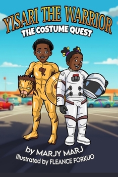 Yisari the Warrior: The Costume Quest (Yisari Series)