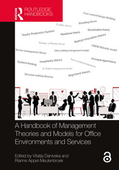 Hardcover A Handbook of Management Theories and Models for Office Environments and Services Book