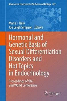 Hardcover Hormonal and Genetic Basis of Sexual Differentiation Disorders and Hot Topics in Endocrinology: Proceedings of the 2nd World Conference Book