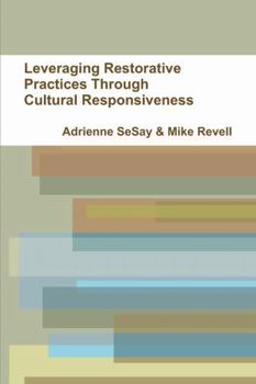 Paperback Leveraging Restorative Practices Through Cultural Responsiveness Book