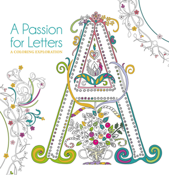 Paperback A Passion for Letters: A Coloring Exploration Book